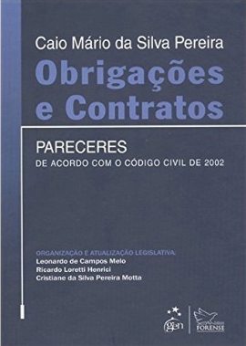 Pareceres Prof. Caio Mário da Silva Pereira: Obrigações e Contratos (Forense)